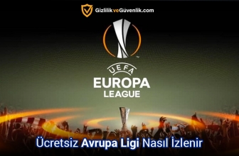 UEFA Avrupa Ligi Canlı izleme Seçenekleri (2025 Rehberi)