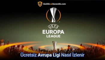 UEFA Avrupa Ligi Canlı izleme Seçenekleri (2025 Rehberi)