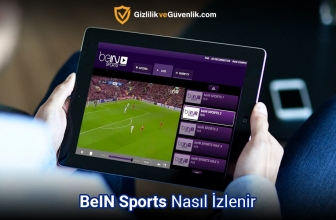 BeIN Sports Nasıl İzlenir? (2025 Rehberi)