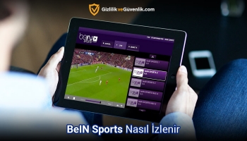 BeIN Sports Nasıl İzlenir? (2026 Rehberi)