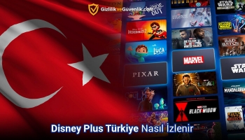 Yurtdışında Disney Plus Turkiye Nasıl İzlenir? (2025 Rehberi)