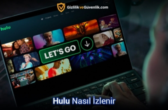 Türkiye’den Hulu Nasıl İzlenir? (2025 Tam Rehber)