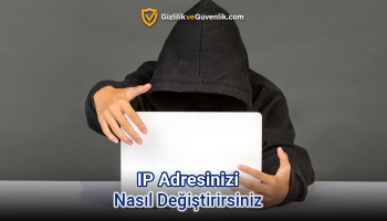 2026 IP Adresi Değiştirme İşlemi Nasıl Yapılır?