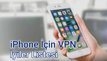 iPhone İçin En İyi VPN Güncel Listesi 2026