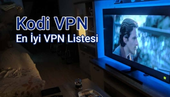 Kodi İçin En İyi VPN Listesi 2026