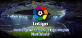Herhangi Bir Yerden La Liga Maçları Nasıl İzlenir?