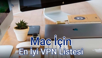 En Güncel Mac İçin En İyi VPN Listesi 2026