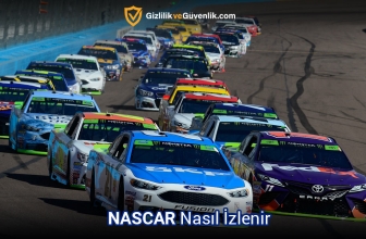 NASCAR Yarışları Canlı Nasıl izlenir? (Rehberi 2025)