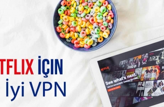 2025 Netflix İçin VPN, Hangi VPN En İyisi?