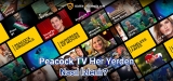 Peacock TV Her Yerden Nasıl İzlenir?