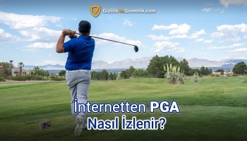 PGA Turu Canlı Türkiye’den Nasıl İzlenir