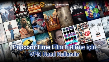 VPN ile Popcorn Film İzleme