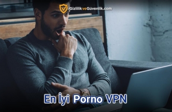 En İyi Porno Için VPN