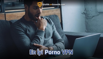 En İyi Porno Için VPN