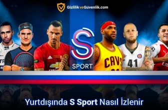 Türkiye Dışından Nasıl S Sport Canlı izlenir? (2025 Kapsamlı Rehber)