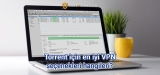 Torrent için en iyi VPN seçenekleri hangileri?