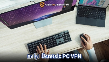 2026 Yılının PC için En iyi ücretsiz VPN Seçenekleri