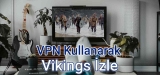 Vikings Dizi İzle Netflix Türkiye