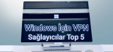 Windows İçin VPN En İyiler Listesi 2025